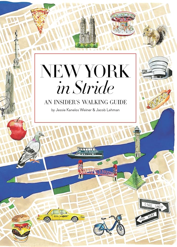 New York in Stride: An Insider's Walking Guide: Weiner